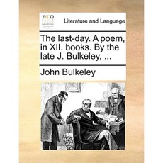 最後一天。第十二首詩。圖書。已故 J. Bulkeley 著…平裝本, Gale Ecco，印刷版