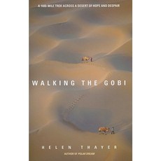 Walking the Gobi: A 1600 Mile Trek Across a Desert of Hope and Despair Paperback, Mountaineers Books