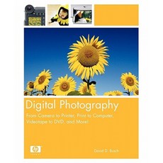 Digital Photography: From Camera to Printer Print to Computer Videotape to DVD and More! Paperback, Prentice Hall
