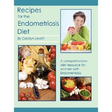 Recipes for the Endometriosis Diet Paperback, Endo Resolved