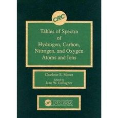 Tables of Spectra of Hydrogen Carbon Nitrogen and Oxygen Atoms and Ions Hardcover, CRC Press