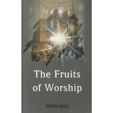 The Fruits of Worship Paperback, Tughra Books