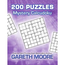 Mystery Calcudoku: 200 Puzzles Paperback, Createspace Independent Publishing Platform