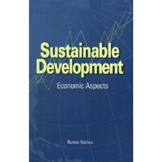 Sustainable Development: Economic Aspects Paperback, University of Indianapolis Press