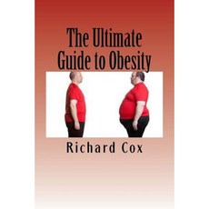 The Ultimate Guide to Obesity Paperback, Createspace Independent Publishing Platform