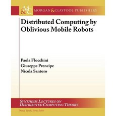 Distributed Computing by Oblivious Mobile Robots Paperback, Morgan & Claypool