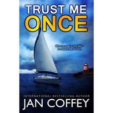 Trust Me Once Paperback, Createspace Independent Publishing Platform