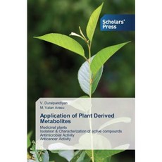 Application of Plant Derived Metabolites Paperback, Scholars' Press