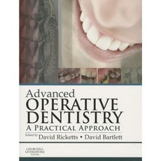 Advanced Operative Dentistry: A Practical Approach Paperback, Churchill Livingstone