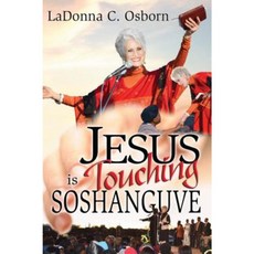 Jesus Is Touching Soshanguve Paperback, Harrison House