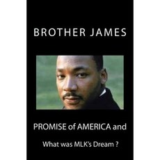 Promise of America and: What Was Mlk's Dream? Paperback, Createspace Independent Publishing Platform