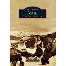 Vail: The First 50 Years Paperback, Arcadia Publishing (SC)