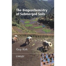 The Biogeochemistry of Submerged Soils Hardcover, Wiley