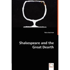 Shakespeare and the Great Dearth Paperback, VDM Verlag Dr. Mueller E.K.