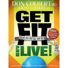 Get Fit and Live!: The Simple Fitness Program That Can Help You Lose Weight Build Muscle and Live Longer Paperback, Siloam Press