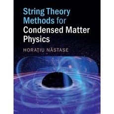 String Theory Methods for Condensed Matter Physics Hardcover, Cambridge University Press
