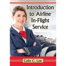 Introduction to Airline In-Flight Service Paperback, McFarland & Company