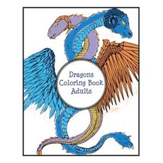 Dragons Coloring Book Adults Paperback, Createspace Independent Publishing Platform