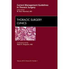 Current Management Guidelines in Thoracic Surgery Hardcover, Saunders