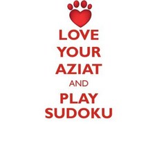 Love Your Aziat and Play Sudoku Central Asian Ovtcharka Sudoku Level 1 of 15 Paperback, Loving Puzzles