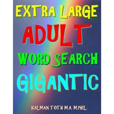 Extra Large Adult Word Search Gigantic: 300 Entertaining Extra Large Print Themed Puzzles Paperback, Createspace Independent Publishing Platform