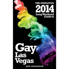 The Stapleton 2014 Long Weekend Guide to Gay Las Vegas Paperback, Createspace