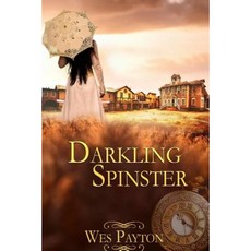 Darkling Spinster Paperback, Start Romance LLC