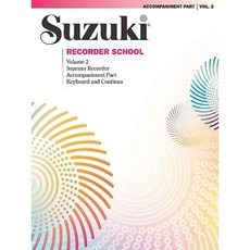 Suzuki Recorder School (Soprano Recorder) Vol 2: Acc. Paperback, Alfred Music