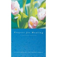 Prayers for Healing: A Burrswood Companion Hardcover, Canterbury Press