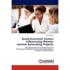 Social-Economic Factors Influecncing Women Income Generating Projects Paperback, LAP Lambert Academic Publishing