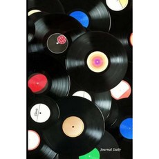 Journal Daily: Vinyl Record Wall Art Lined Blank Journal Book 6 X 9 200 Pages Paperback, Createspace Independent Publishing Platform