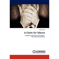 A Claim for Silence Paperback, LAP Lambert Academic Publishing