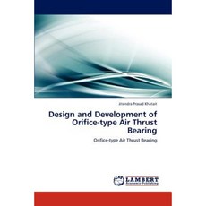 Design and Development of Orifice-Type Air Thrust Bearing Paperback, LAP Lambert Academic Publishing
