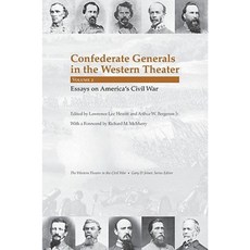 Confederate Generals in the Western Theater Volume 2: Essays on America's Civil War Hardcover, University of Tennessee Press