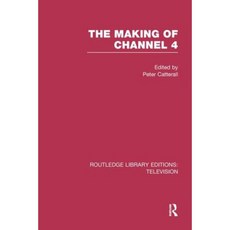 The Making of Channel 4 Paperback, Routledge