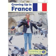 Growing Up in France Hardcover, Referencepoint Press