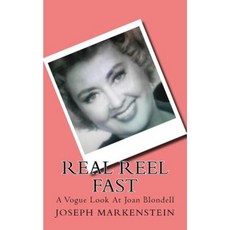 Real Reel Fast: A Vogue Look at Joan Blondell Paperback, Createspace Independent Publishing Platform