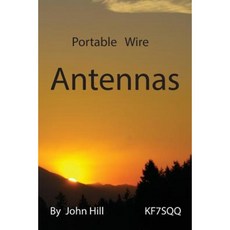 Portable Wire Antennas Paperback, Clear Springs Press