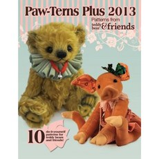 Paw-Terns Plus 2013: Patterns from Teddy Bear & Friends Paperback, Createspace Independent Publishing Platform