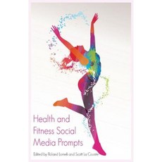 Health and Fitness Social Media Prompts: 200+ Prompts for Authors (for Blogs Facebook and Twitter) Paperback, Piracytrace, Inc.