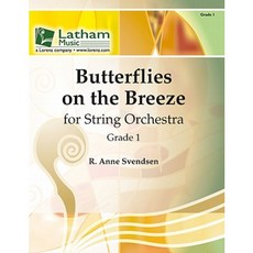Butterflies on the Breeze for String Orchestra Paperback, Latham Music, Ltd.