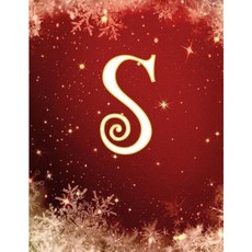 S: Monogram Initial S Christmas Notebook/Journal/Diary 100 Pages 8.5 X 11 Paperback, Createspace Independent Publishing Platform