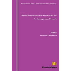 異質網路的行動性管理與服務品質精裝, 河流出版社