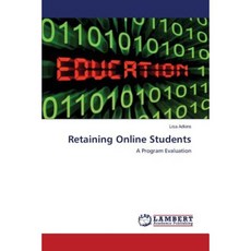 Retaining Online Students Paperback, LAP Lambert Academic Publishing