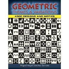 Geometric Themes and Variations: 4 300 Designs and Motifs Paperback, Dover Publications