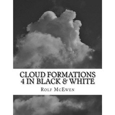 Cloud Formations 4 in Black & White Paperback, Createspace Independent Publishing Platform