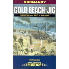 Gold Beach - Jig: Jig Sector and West - June 1944 Paperback, Pen & Sword Books