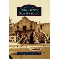 Downtown San Antonio Paperback, Arcadia Publishing (SC)