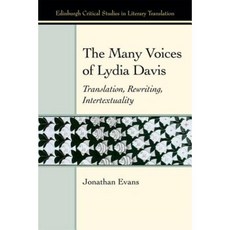 The Many Voices of Lydia Davis: Translation Rewriting Intertextuality Hardcover, Edinburgh University Press