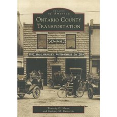Ontario County Transportation Paperback, Arcadia Publishing (SC)